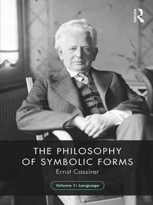 cover image of The Philosophy of Symbolic Forms, Volume 1